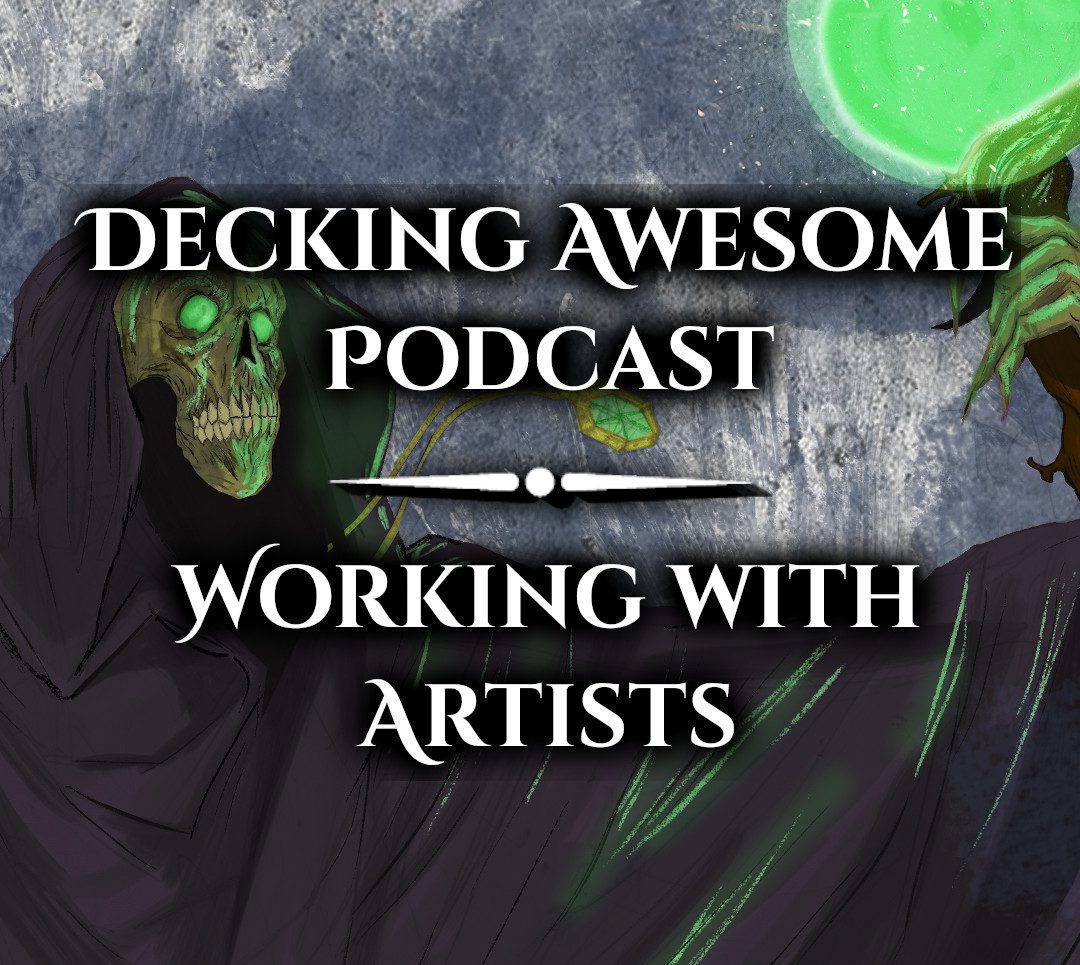 Decking Awesome Podcast Working with Artists